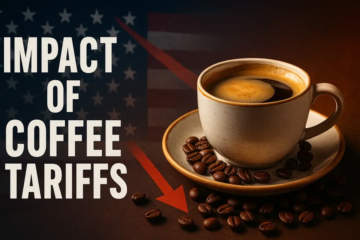 The Impact of the new US Tariffs on the Coffee Industry